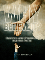 Why Believe It?: Reasons and Evidences for the Faith