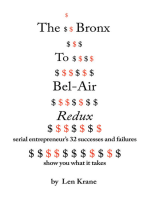 The Bronx To Bel-Air Redux: Serial Entrepreneur’s 32 Successes and Failures      Show You What It Takes