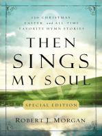 Then Sings My Soul Special Edition: 150 Christmas, Easter, and All-Time Favorite Hymn Stories