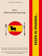 Essen in Spanien...: Eine Gebrauchsanweisung!