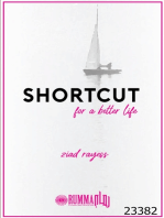 Shortcut For a Better Life