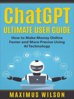 ChatGPT Ultimate User Guide - How to Make Money Online Faster and More Precise Using AI Technology