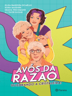 Avós da Razão: Quebrando a cristaleira!