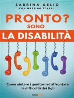 Pronto? Sono la Disabilità: Come aiutare i genitori ad affrontare le difficoltà dei figli