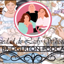 Sociedad De Lady Whistledown El Podcast Capítulo 1
