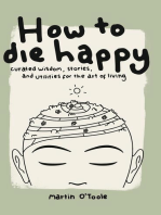 How To Die Happy