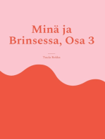 Minä ja Brinsessa, Osa 3