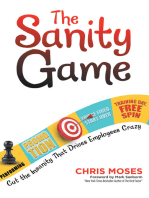 The Sanity Game: Cut the Insanity That Drives Employees Crazy