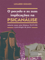 O Pecado e as suas Implicações na Psicanálise:  setenta vezes sete (Mateus 18,21-22) – a psicologia de Jesus