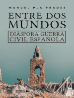 Entre dos mundos. Diáspora Guerra Civil española