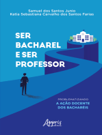 Ser Bacharel e Ser Professor: Problematizando A Ação Docente dos Bacharéis