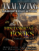 Analyzing Labor Education in the Historical Books: Applying the Bible to Practical Labor: The Education of Labor in the Bible