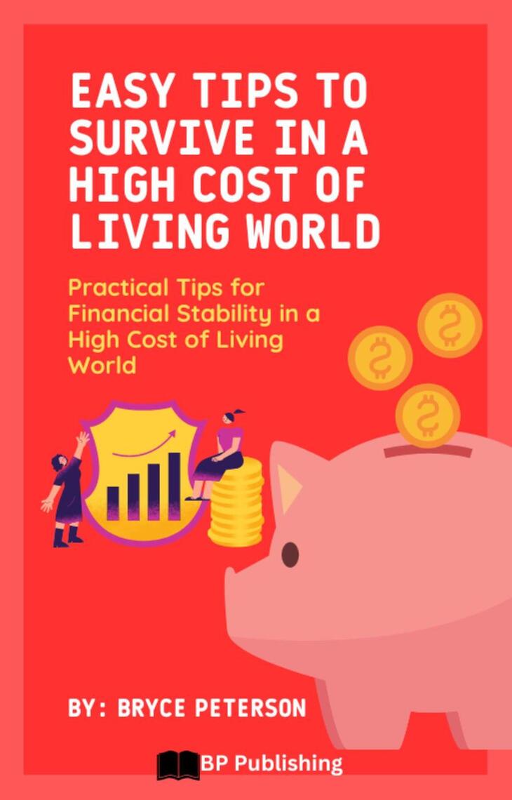 Easy Tips to Survive in a High Cost of Living World: Practical Tips for ...