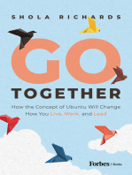 Go Together: How the Concept of Ubuntu will Change How We Work, Live and Lead