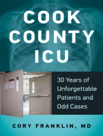 Cook County ICU: 30 Years of Unforgettable Patients and Odd Cases
