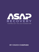 ASAP Recovery: Tearing Out the Old Foundation