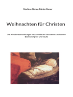 Weihnachten für Christen: Die Kindheitserzählungen Jesu im Neuen Testament und deren Bedeutung für uns heute