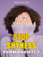 Stop Shyness Permanently