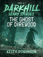 The Ghost of Direwood: Darkhill Scary Stories, #1