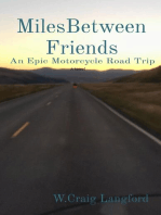 MilesBetween Friends: An Epic Motorcycle Road Trip