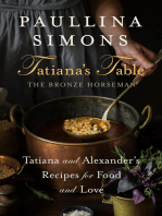 Tatiana's Table: Tatiana and Alexander's Recipes for Food and Love
