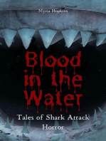 Blood in the Water: Tales of Shark Attack Horror