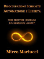 Disoccupazione Schiavitù Automazione e Libertà