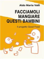 Facciamoli mangiare questi bambini