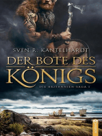 Der Bote des Königs.: Britannien-Saga I. Historischer Roman