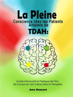 La Pleine Conscience chez les Patients Atteints de TDAH : Guide Informatif et Pratique de l'Art de Conserver son Calme dans la Tempête