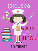 Chelsea Wants To Be a Nursy: HONEY BOOKS, #4