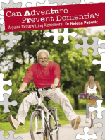 Can Adventure Prevent Dementia?: A guide to outwitting Alzheimer's
