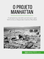 O Projeto Manhattan: O programa secreto americano que terminou a Segunda Guerra Mundial