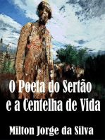 O Poeta Bdo Sertão E A Centelha De Vida