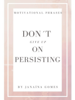 Don´t Give Up On Persisting