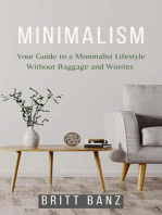 Minimalism: Your Guide to a Minimalist Lifestyle Without Baggage and Worries