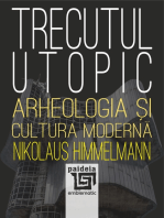 Trecutul utopic: Arheologia și cultura modernă