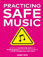 Practicing Safe Music: Create an Emotionally Safe and Magical Space for Your Music Students ...While Rocking Your Self-Care!