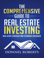 The Comprehensive Guide to Real Estate Investing: Real Estate Strategies and Techniques Uncovered