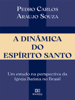 A Dinâmica do Espírito Santo: um estudo na perspectiva da Igreja Batista no Brasil