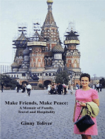 Make Friends, Make Peace: A Memoir of Family, Travel and Hospitality