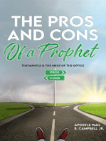 The Pros and Cons of a Prophet