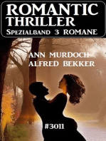 Romantic Thriller Spezialband 3011 - 3 Romane