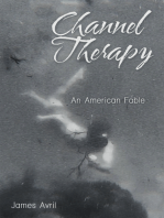 Channel Therapy: An American Fable
