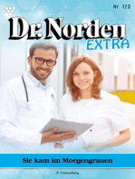 Sie kam im Morgengrauen: Dr. Norden Extra 123 – Arztroman