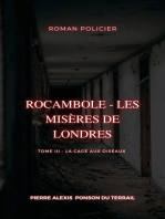 Rocambole - Les Misères de Londres: Tome III - La Cage aux oiseaux