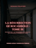 La Résurrection de Rocambole - Tome III: Rédemption - La Vengeance de Vasilika - Les Nouveaux Drames de Paris