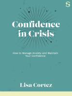 Confidence in Crisis: How to Manage Anxiety and Maintain Your Confidence
