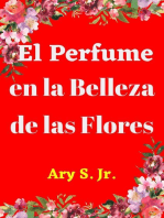 El Perfume en la Belleza de las Flores