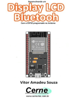 Desenvolvendo Um Display Lcd Bluetooh Com O Esp32 Programado Em Arduino E Android